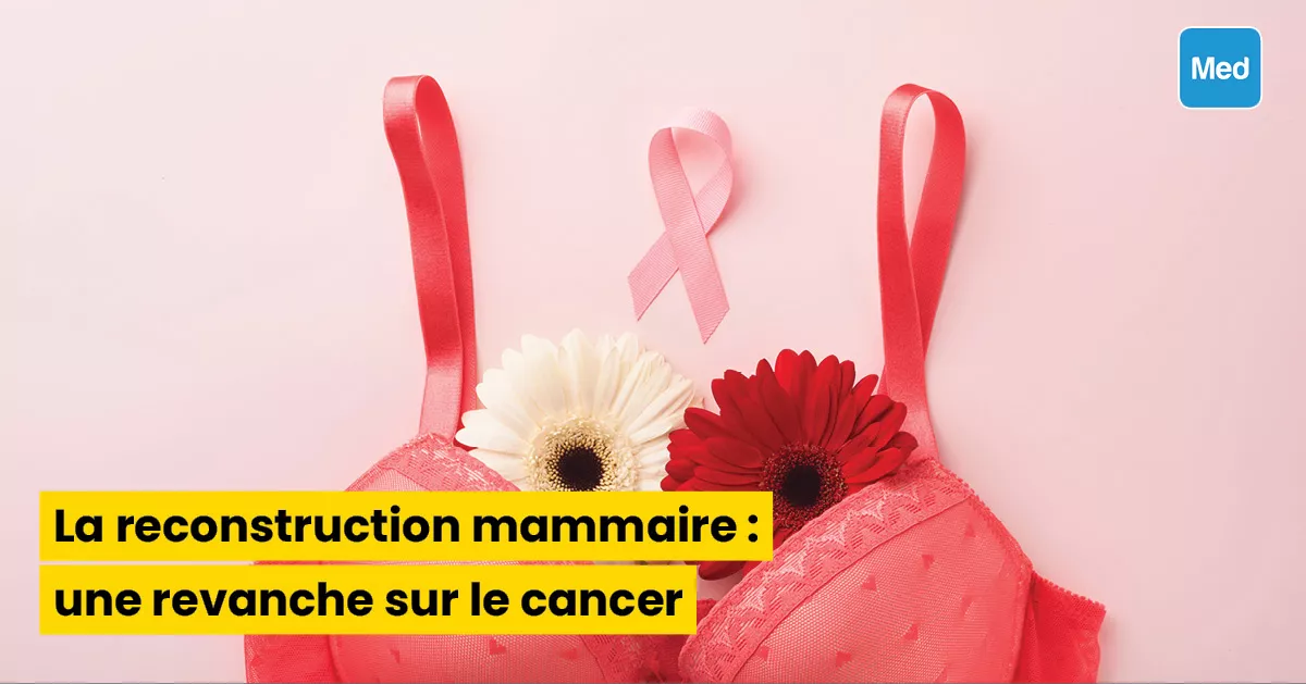 La reconstruction mammaire  une revanche sur le cancer